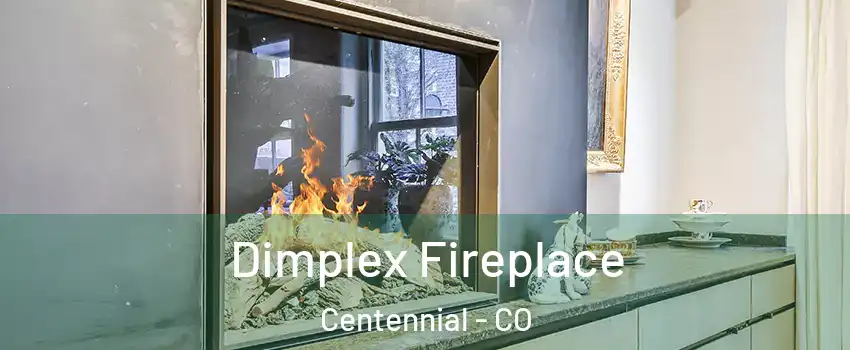  Dimplex Fireplace Centennial - CO